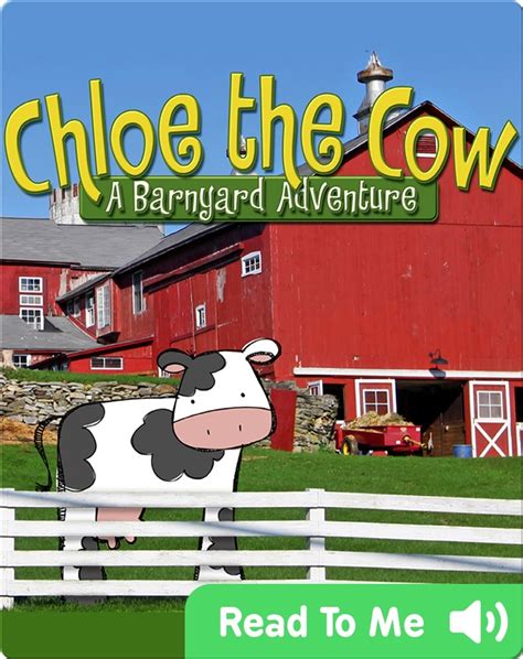 Chloe the Cow: A Barnyard Adventure by Flowerpot Press | Goodreads