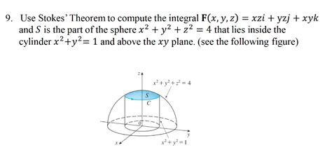 Solved 9 Use Stokes Theorem To Compute The Integral F X