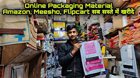 E Commerce Packing Materials Wholesale Market In Sadarbazar Delhi