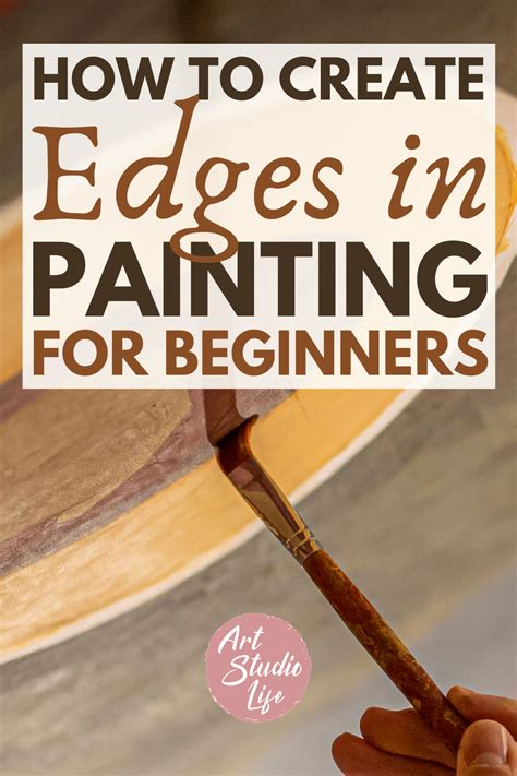 All About Edges In Art Painting Tips For Beginners In 2021 Painting