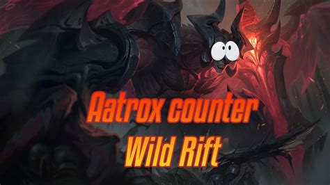 Aatrox Wild Rift Counter: Best Champions and Strategies to Counter Aatrox