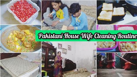 Pakistani House Wife Cleaning Routine Aloo Matar Chicken Pakistani