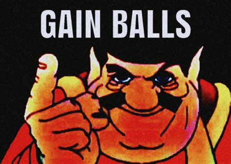 Balls Gain Balls Gain Gain Balls Discover Share Gifs