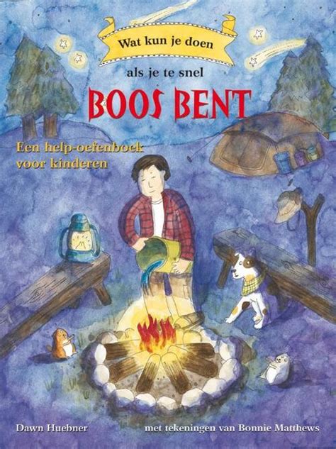 Wat Kun Je Doen Als Je Te Snel Boos Bent D Huebner Boek