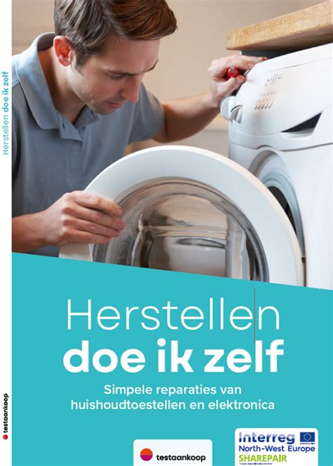 Herstellen Doe Ik Zelf Praktische Gidsen Test Aankoop