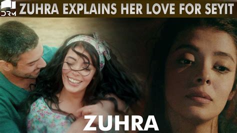 The Love Story Of Zuhra And Seyit Best Scene Turkish Drama Zuhra Qc1 Youtube