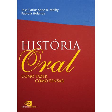 Livro História oral Como fazer como pensar no Shoptime