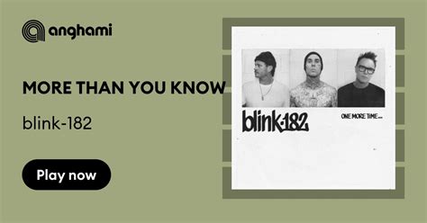 Blink 182 More Than You Know Play On Anghami