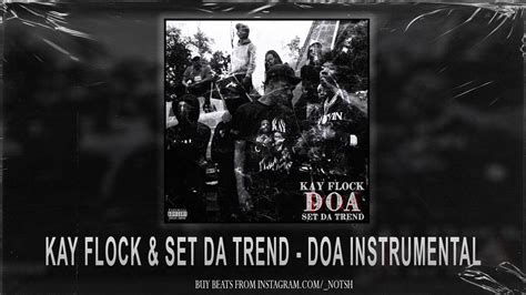 Kay Flock Doa Ft Set Da Trend Instrumental Youtube