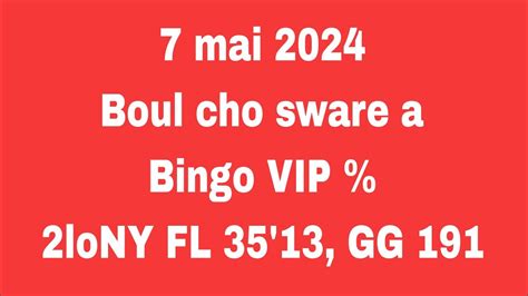 Boul Cho Pou Sware 7 Mai 2024 Bingo VIP 2loNY F 35 13 GG 191 Ba