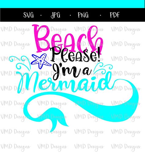 Beach Please I M A Mermaid Png Svg Pdf Etsy