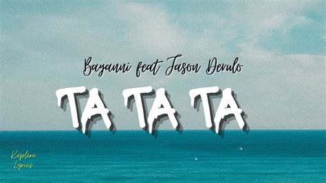 Bayanni Ta Ta Ta Remix Ft Jason Derulo Official Lyrics Youtube