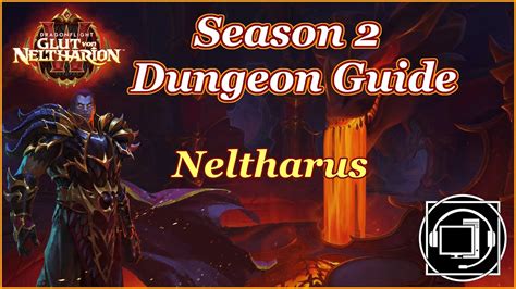 Neltharus M Dungeon Guide WOW Dragonflight 10 1 Season 2 YouTube