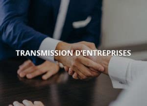 Transmission Entreprise Socodit Expert En D Veloppement Dentreprise