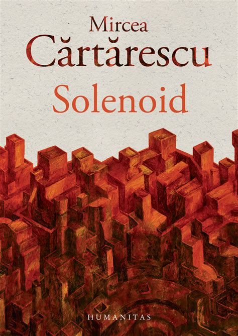 Solenoid by Mircea Cărtărescu Goodreads