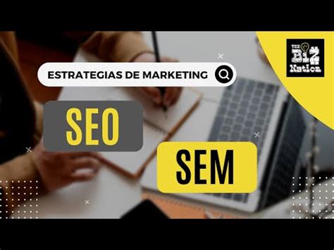 La Sinergia Entre SEO Y SEM Maximizando El Potencial De Tu Estrategia