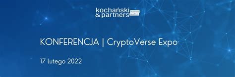 Konferencja CryptoVerse Expo Kochański Partners