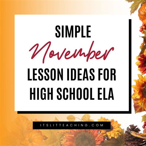 Simple November Lesson Plan Ideas For High School Ela Its Lit Teaching