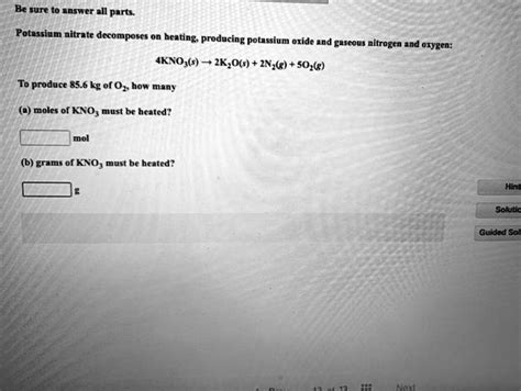 Bc Sure To Answer Ell Parts Potassium Nitrate Decomposes On Heating Producing Potassium Oride