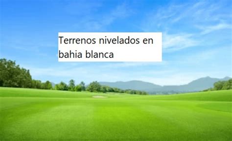 Terrenos Nivelados En Bahia Blanca