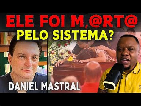 O Qu Aconteceu Daniel Mastral Youtube