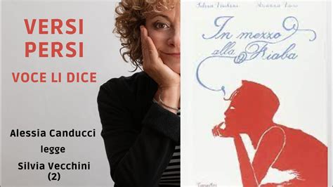 In Mezzo Alla Fiaba Poesie Di Silvia Vecchini Lette Da Alessia