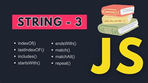 Mastering Javascript String Methods Part 3 Youtube