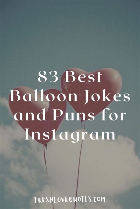 Best Balloon Jokes And Puns For Instagram Balloon Puns Hot Air