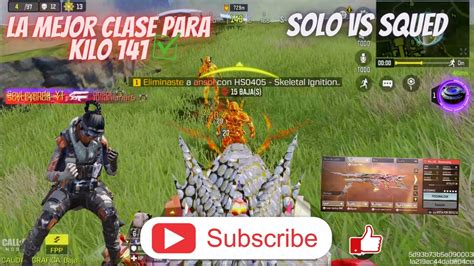 Cod Mobile La Mejor Clase Para La Kilo 141 Gameplay Solo Vs Squad