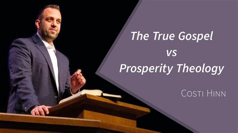 The True Gospel Vs Prosperity Theology Costi Hinn Selected