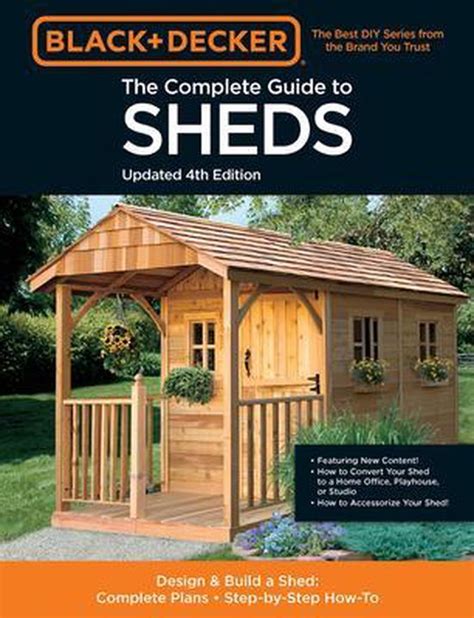 Black Decker The Complete Guide To Sheds Updated 4th Edition Editors