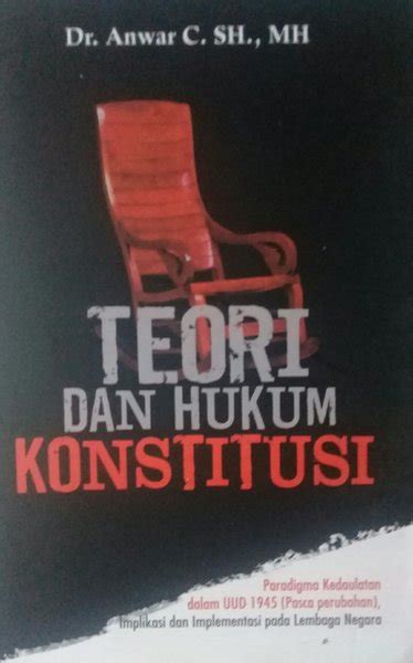 Jual Teori Hukum Dan Konstitusi Edisi Revisi Paradigma Kedaulatan Dalam