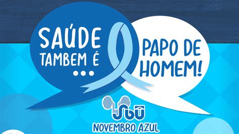 Prevenir é o melhor remédio entenda a importância do Novembro Azul