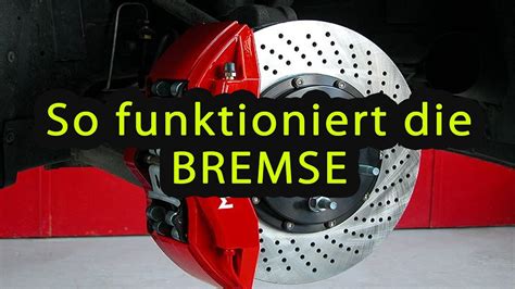 Wie Funktioniert Die Bremse Beim Auto Anleitung Tutorial Youtube