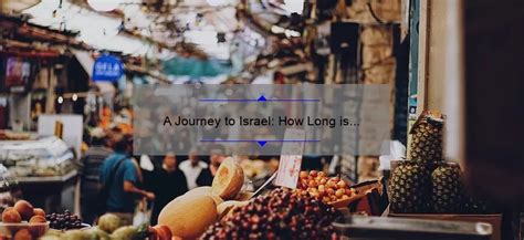 A Journey to Israel: How Long is the Flight from New York ...