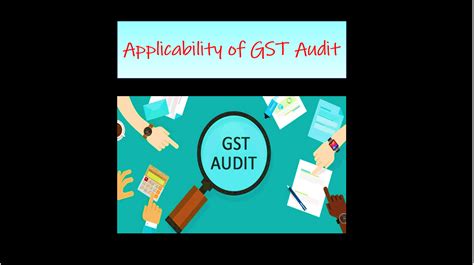 Applicability Of Gst Audit Financepost