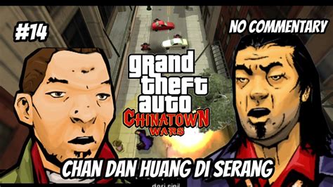 Chan Dan Huang Di Serang Gta Chinatown Wars Bahasa Indonesia Part