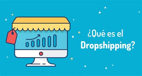 Dropshipping Qué Es Cómo Funciona Y Cuáles Son Las Ventajas Territorio Seo