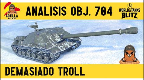 Como usar Obj 704 WoT Blitz Español Tanque troll WoT Blitz