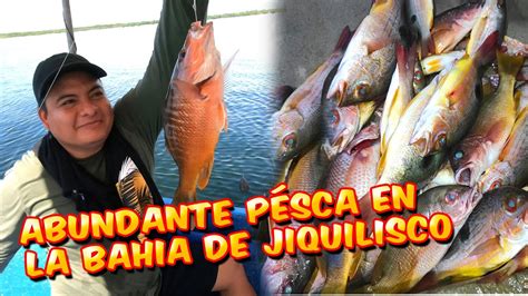 PESCA ABUNDANTE EN LA BAHIA DE JIQUILISCO EL SALVADOR YouTube