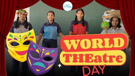 Happy World Theatre Day YouTube