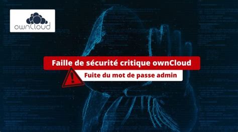 Cette Faille Critique Dans OwnCloud Peut Exposer Le Mot De Passe Admin