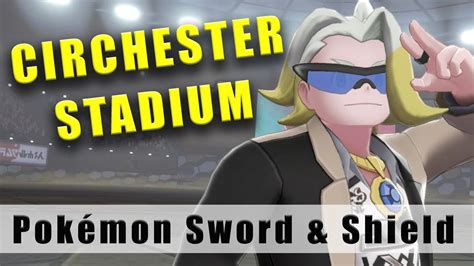 Pokémon Sword And Shield Circhester Stadium Rock Gym Walkthrough Part