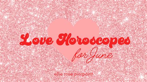 June Love Horoscopes