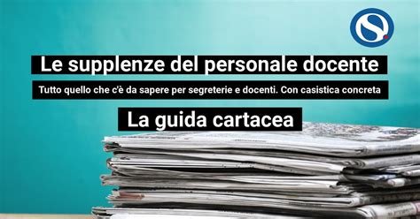 Le Supplenze Del Personale Docente Tutto Quello Che C Da Sapere Per