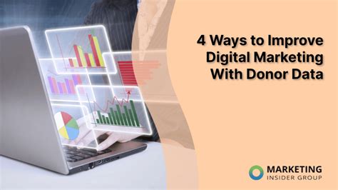 4 Ways To Improve Digital Marketing With Donor Data Marketing Insider