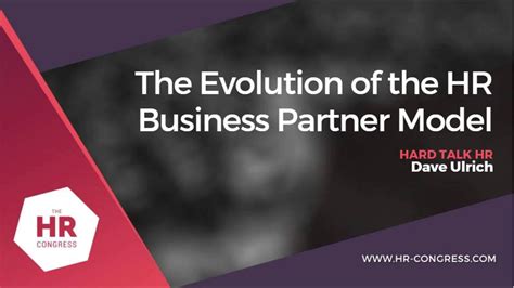 The Evolution Of The Hr Business Partner Model Youtube