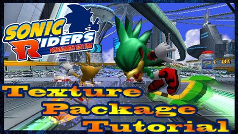 How To Get Use Sonic Riders Tournament Edition Texture Packages Youtube