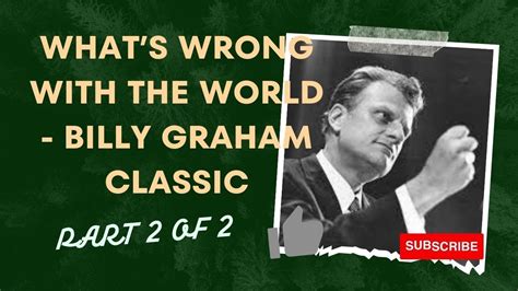 Whats Wrong With The World Billy Graham Classics L Part Of L