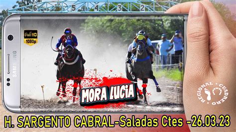 MORA LUCIA Clasico H Sargento Cabral Saladas Ctes 26 03 23 YouTube